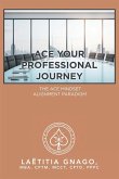 Ace Your Professional Journey