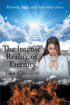 The Intense Reality of Eternity (eBook, ePUB) - Carpenter, John