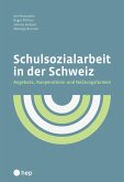 Schulsozialarbeit in der Schweiz (E-Book) (eBook, ePUB)