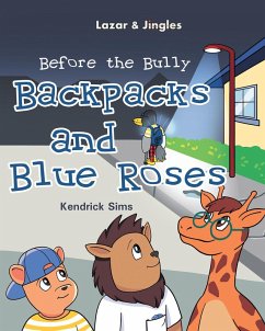 Backpacks and Blue Roses (eBook, ePUB) Backpacks and Blue Roses (eBook, ePUB)
