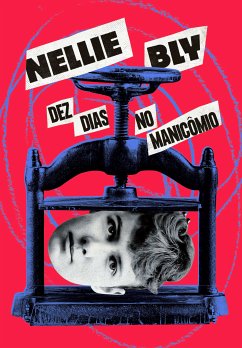 Dez dias no manicômio (eBook, ePUB) - Bly, Nellie