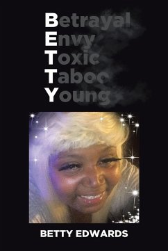 Betrayal Envy Toxic Taboo Young (eBook, ePUB) - Edwards, Betty