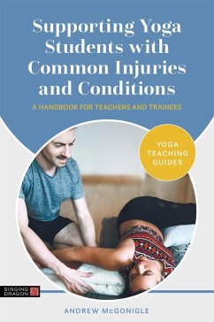 Supporting Yoga Students with Common Injuries and Conditions (eBook, ePUB) - McGonigle, Andrew