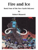 Fire and Ice Book Four of the New Earth Odyssey (eBook, ePUB)