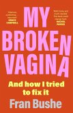 My Broken Vagina (eBook, ePUB)
