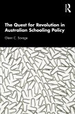 The Quest for Revolution in Australian Schooling Policy (eBook, PDF)