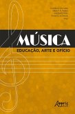 Música: Educação, Arte e Ofício (eBook, ePUB)