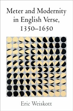 Meter and Modernity in English Verse, 1350-1650 (eBook, ePUB) - Weiskott, Eric