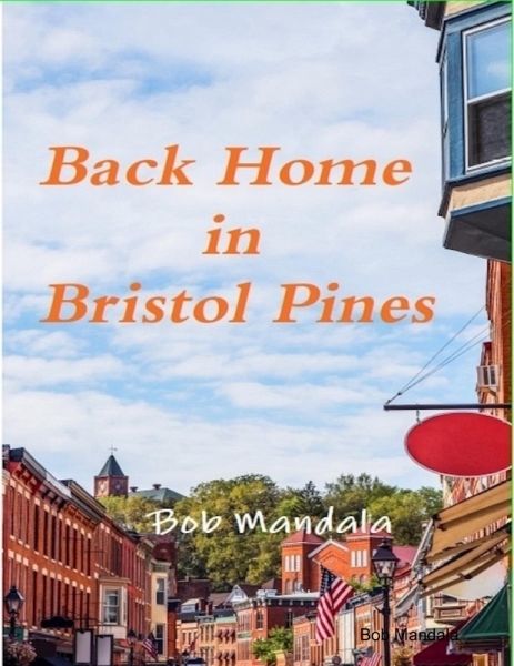 Back Home In Bristol Pines (eBook, ePUB) Back Home In Bristol Pines (eBook, ePUB)