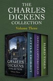 The Charles Dickens Collection Volume Three (eBook, ePUB)