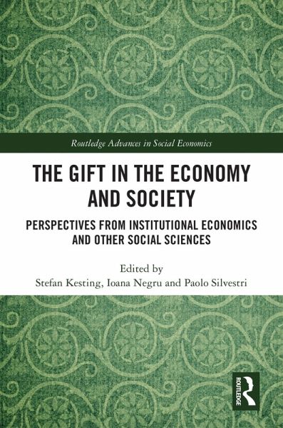 The Gift in the Economy and Society (eBook, ePUB) The Gift in the Economy and Society (eBook, ePUB)