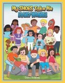 My Shoes Take Me Everywhere (eBook, ePUB)