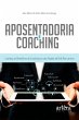 Aposentadoria & Coaching: Conheça os... - Bild 1