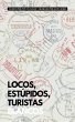 Locos, Estúpidos, Turistas Blancos... - Bild 1