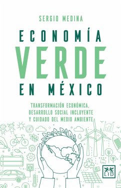 Economía verde en México (eBook, ePUB) - Medina, Sergio