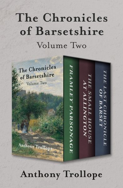 The Chronicles of Barsetshire Volume Two (eBook, ePUB) The Chronicles of Barsetshire Volume Two (eBook, ePUB)