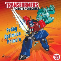 Transformers – Robots in Disguise – Próby Optimusa Prime'a (MP3-Download) - Sazaklis, John; Foxe, Steve