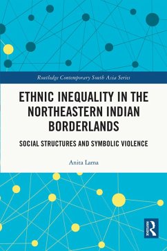 Ethnic Inequality in the Northeastern Indian Borderlands (eBook, PDF) - Lama, Anita