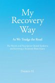 My Recovery Way (eBook, ePUB)