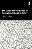 The Quest for Revolution in Australian Schooling Policy (eBook, ePUB) The Quest for Revolution in Australian Schooling Policy (eBook, ePUB)