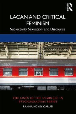 Lacan and Critical Feminism (eBook, ePUB) - Carusi, Rahna McKey