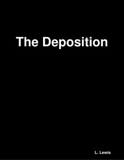 The Deposition (eBook, ePUB) - Lewis, L.