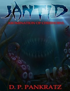 Jantid, Abomination of Chernobyl (eBook, ePUB) - Pankratz, D. P.