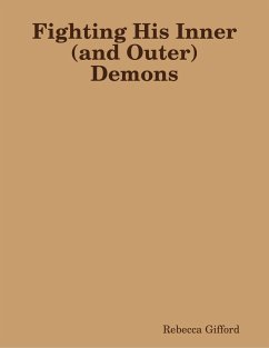 Cover Fighting His Inner (and Outer) Demons (eBook, ePUB)