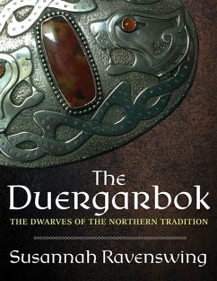 Duergarbok: The Dwarves of the Northern Tradition (eBook, ePUB) - Ravenswing, Susannah