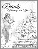 Beauty Destroys the Beast (eBook, ePUB)