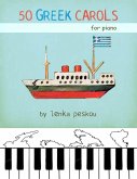 50 Greek Carols for Piano (eBook, ePUB)