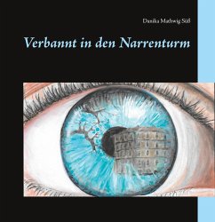 Verbannt in den Narrenturm (eBook, ePUB)