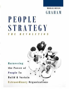 Cover People Strategy - The Revolution: Harnessing the Power of People to Build and Sustain Extraordinary Organizations (eBook, ePUB)