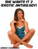 She Wants It 2 (Erotic Anthology) (eBook, ePUB)