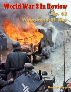 World War 2 In Review No. 62: Yugoslavia At War (eBook, ePUB) - Press, Merriam