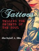 Tattoos: Telling the Secrets of the Soul (eBook, ePUB)