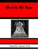 Death By Ego (eBook, ePUB)