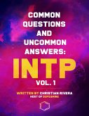 Common Questions and Uncommon Answers: Intp   Vol. 1 (eBook, ePUB)