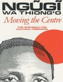 Moving the Centre: The Struggle for Cultural Freedoms (eBook, ePUB)