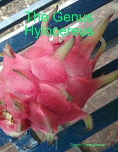The Genus Hylocereus (eBook, ePUB) - Zimmermann, Daniel