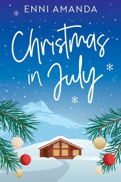 Christmas in July (eBook, ePUB) - Amanda, Enni