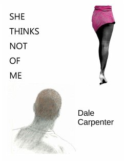 She Thinks Not of Me (eBook, ePUB) - Carpenter, Dale