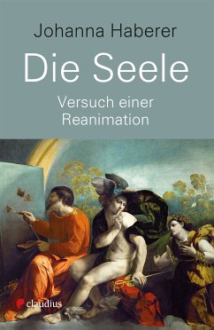 Die Seele (eBook, ePUB) - Haberer, Johanna