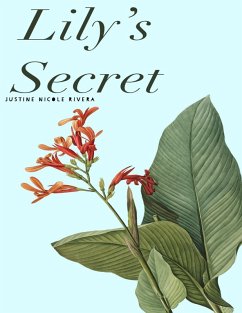 Lily's Secret (eBook, ePUB) - Rivera, Justine Nicole