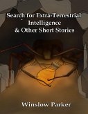 Search for Extra Terrestrial Intelligence & Other Short Stories (eBook, ePUB)