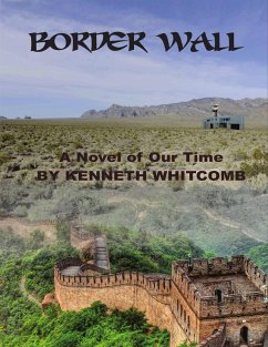Cover Border Wall - A Novel of Our Time (eBook, ePUB)