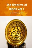 The Firearms of Ripoll.Vol 1 (eBook, ePUB)