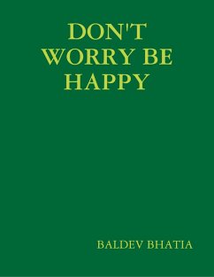 Cover Don't Worry Be Happy - Think Positive Be Positive (eBook, ePUB)