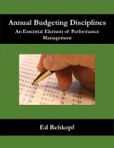 Annual Budgeting Disciplines - An Essential Element of Performance Management (eBook, ePUB)
