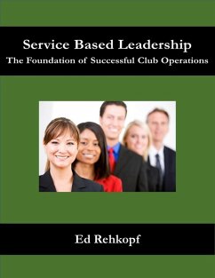 Cover Service Based Leadership - The Foundation of Successful Club Operations (eBook, ePUB)